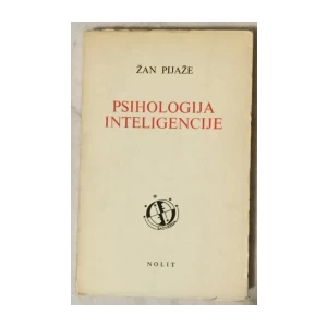 Jean Piaget: Psihologija inteligencije