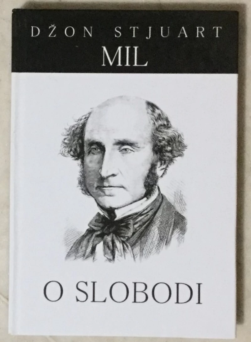 John Stuart Mill: O slobodi