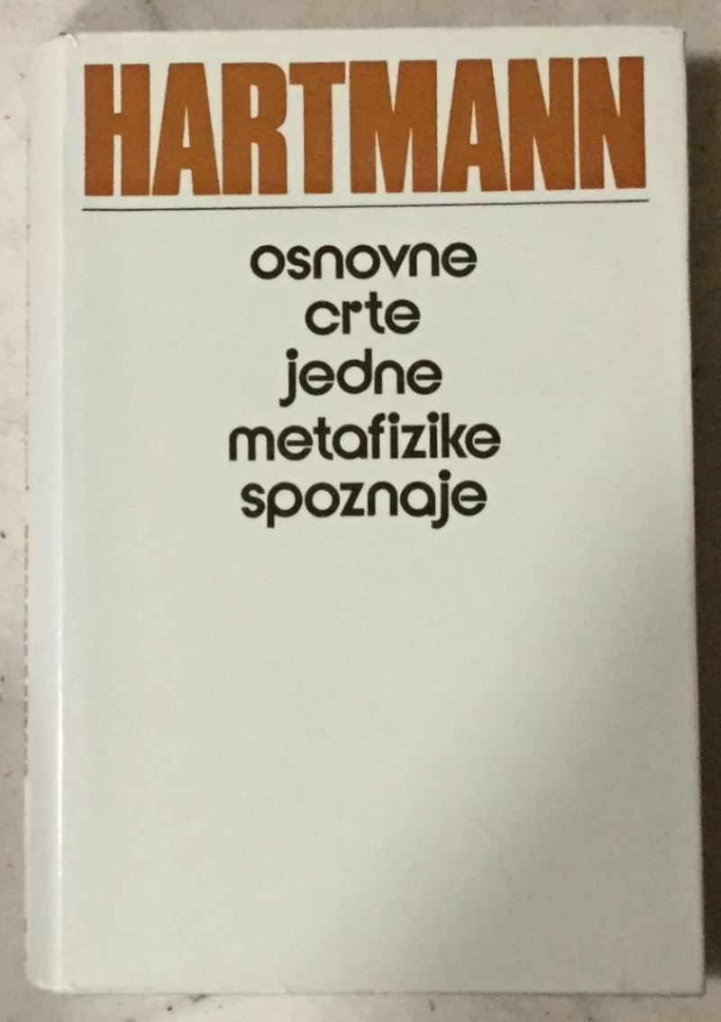 Nicolai Hartmann: Osnovne crte jedne metafizike spoznaje