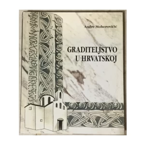 Andre Mohorovičić: Graditeljstvo u Hrvatskoj