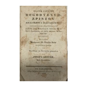 Joszef Szever: Kratek zavjetek dogodyenyh – zapisov kralyeztva Magyarzkoga