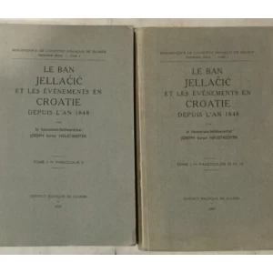 Joseph Neustaedter: Le ban Jellačić et les événements en Croatie depuis l'an 1848 Tome I - Fascicule II, Fascicules III et IV