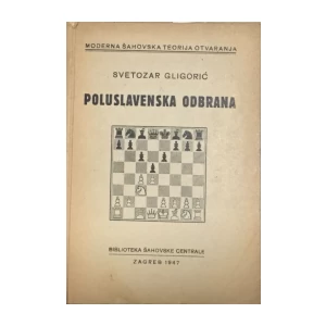 Svetozar Gligorić: Poluslavenska odbrana