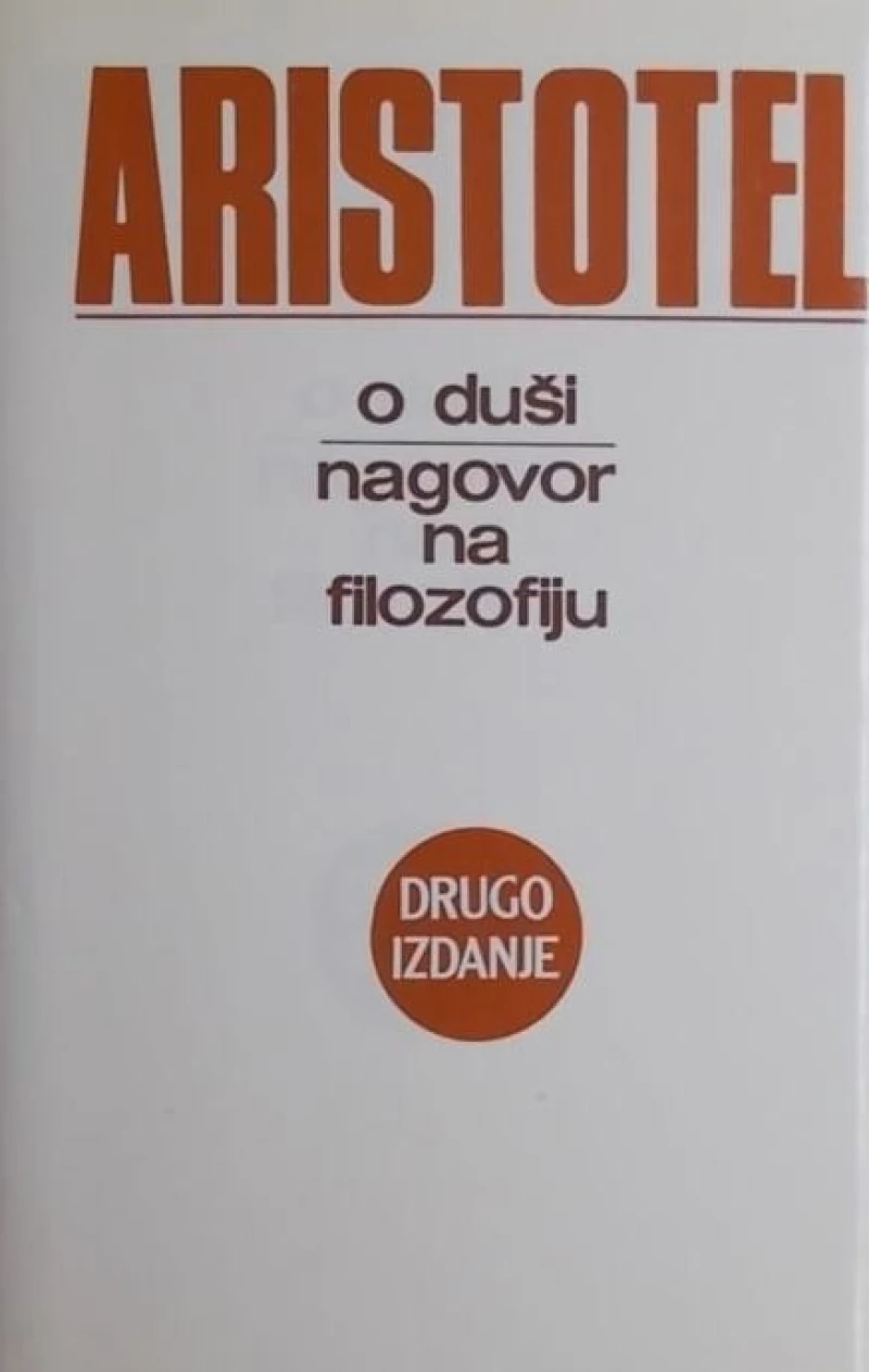 Aristotel: O duši: Nagovor na filozofiju