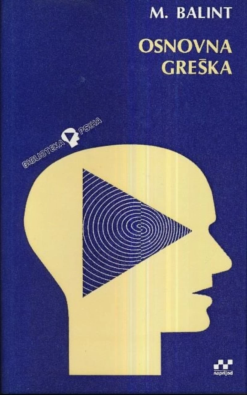 Balint Michael: Osnovna greška