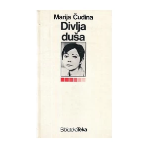 Čudina Marija: Divlja duša