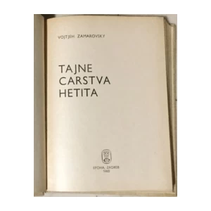 Zamarovsky Vojtjeh: Tajne carstva Hetita