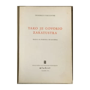 Nietzsche Friedrich: Tako je govorio Zaratustra