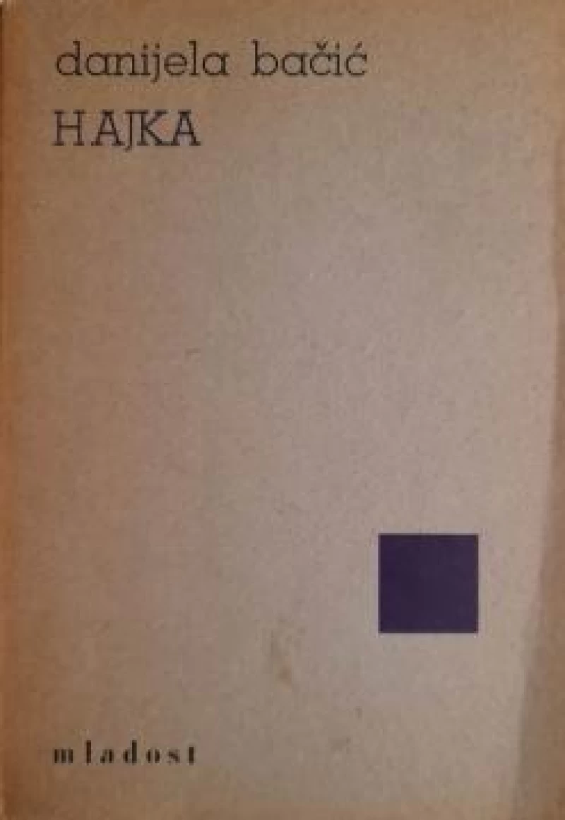 Bačić Danijela: Hajka