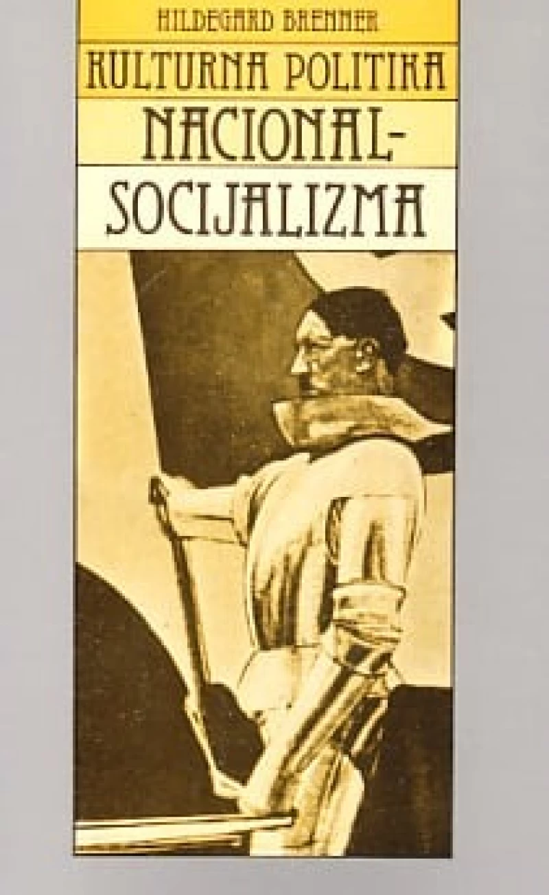 Brenner Hildegard: Kulturna politika nacional-socijalizma