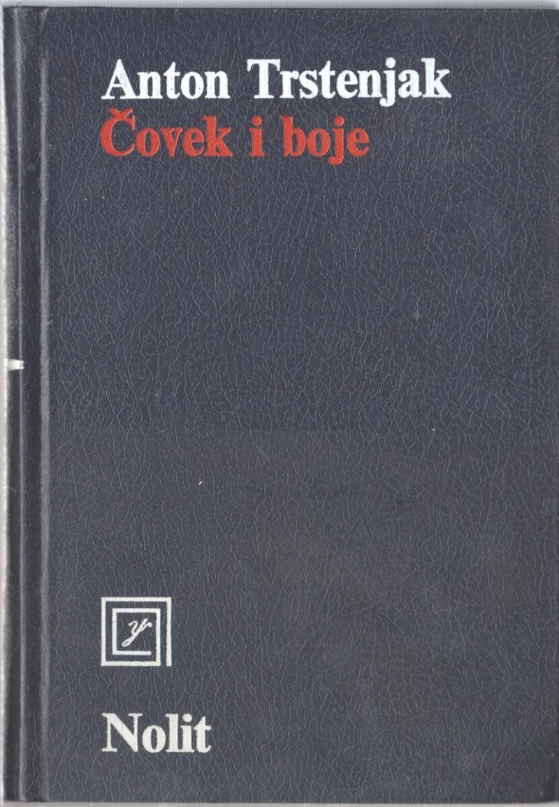 Trstenjak Anton: Čovek i boje