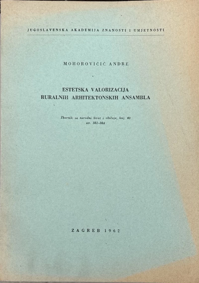 Mohorovičić Andre: Estetska valorizacija ruralnih arhitektonskih ansambla
