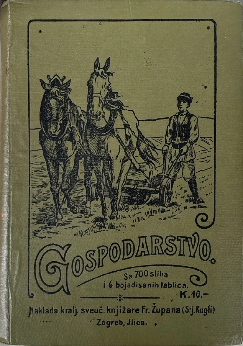 Gospodarstvo, sa 700 slika i 6 bojadisanih tablica