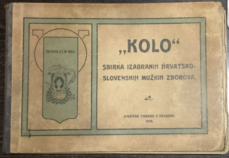 Kolo - Sbirka izabranih hrvatsko - slovenskih mužkih zborova