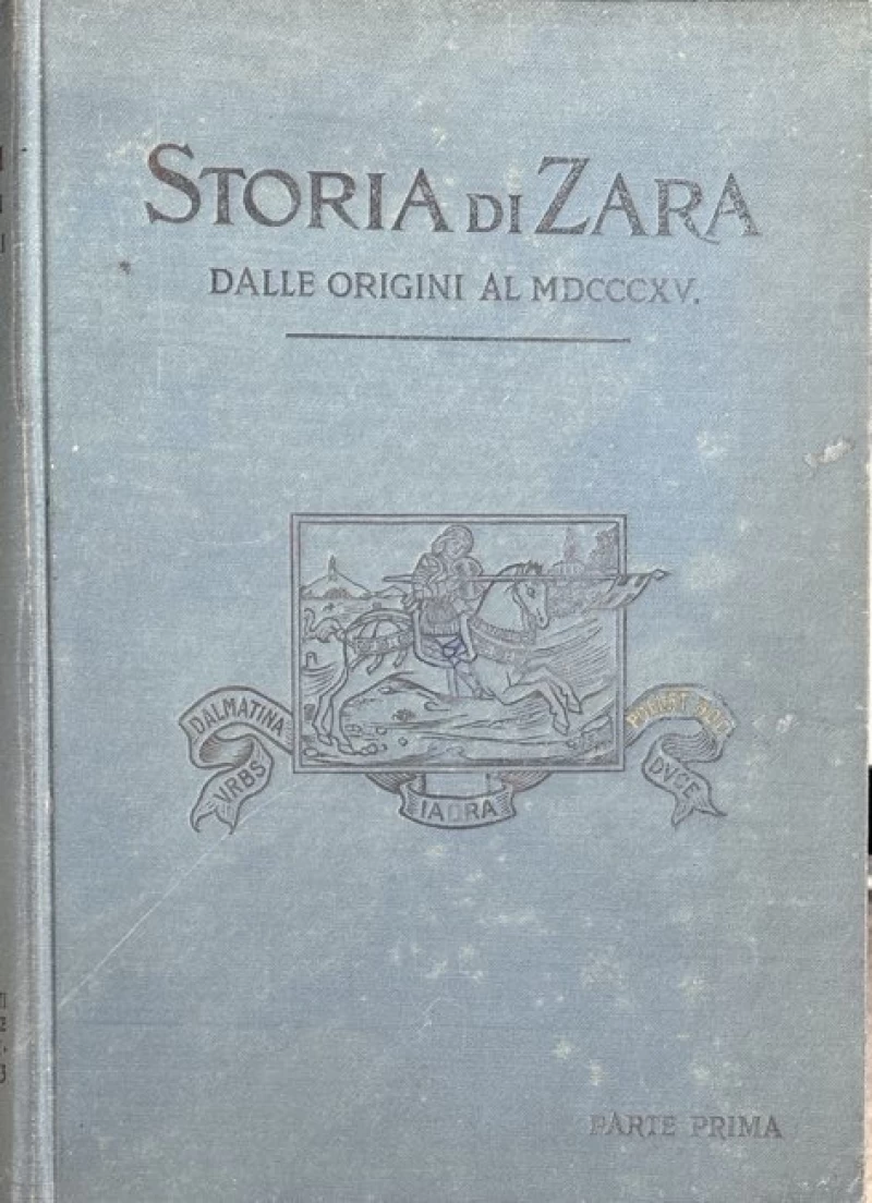 Vitaliano Brunelli: Storia della Citta di Zara