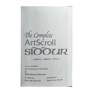 The Complete ArtScroll Siddur: Weekday/Sabbath/Festival (ArtScroll (Mesorah))