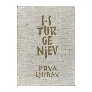 Turgenjev Ivan S.: Prva ljubav