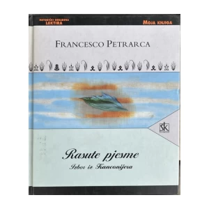 Francesco Petrarca: Rasute pjesme - Izbor iz Kanconijera