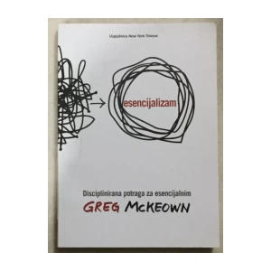 McKeown Greg: Esencijalizam