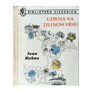 Kušan Ivan: Uzbuna na zelenom vrhu