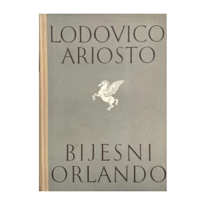 Lodovico Ariosto: Bijesni Orlando