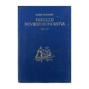 Poparić Bare: Pregled povijesti pomorstva (dio I-II)
