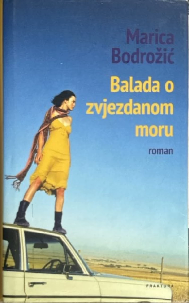 Bodrožić Marica: Balada o zvjezdanom moru