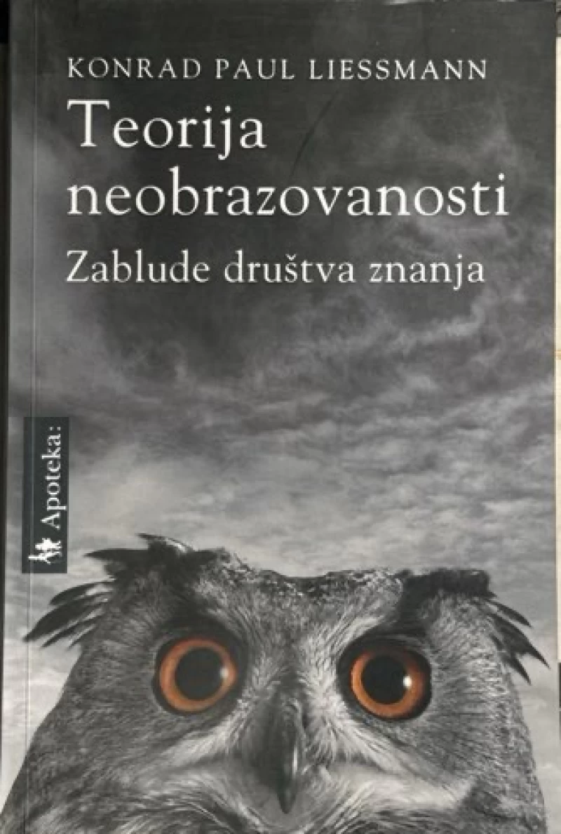 Konrad Paul Liessmann: Teorija neobrazovanosti