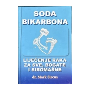 Mark Sircus: Soda bikarbona - liječenje raka za sve, bogate i siromaš
