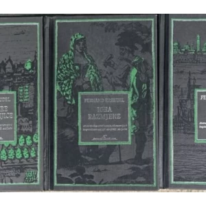 Braudel Fernand: Materijalna civilizacija, ekonomija i kapitalizam od XV. do XVIII. stoljeća (1-3)