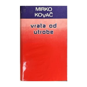 Kovač Mirko: Vrata od vtrobe