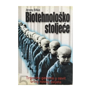 Rifkin Jeremy: Biotehnološko stoljeće