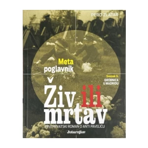 Zlatar Pero: Meta poglavnik - Živ ili mrtav (1-3)