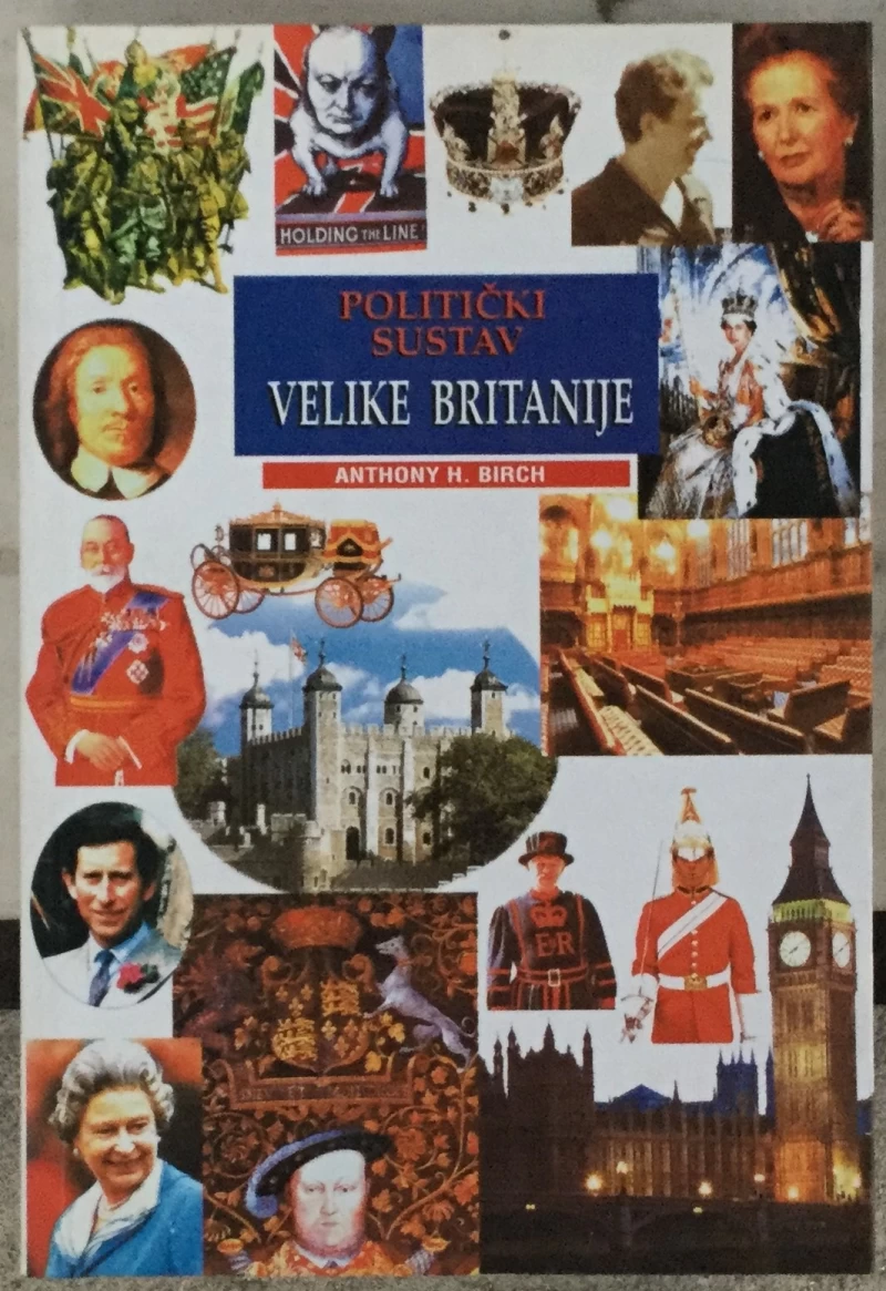 Birch H. Anthony: Politički sustav Velike Britanije