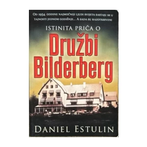 Daniel Estulin: Istinita priča o Družbi Bilderberg