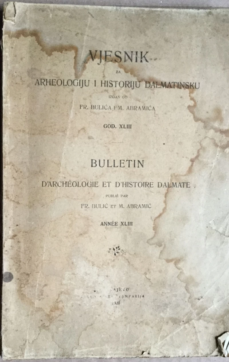BULIĆ I ABRAMIĆ, VJESNIK ZA ARHEOLOGIJU I HISTORIJU DALMATINSKU, GODIŠTE OSAMNAESTO, SARAJEVO 1920.