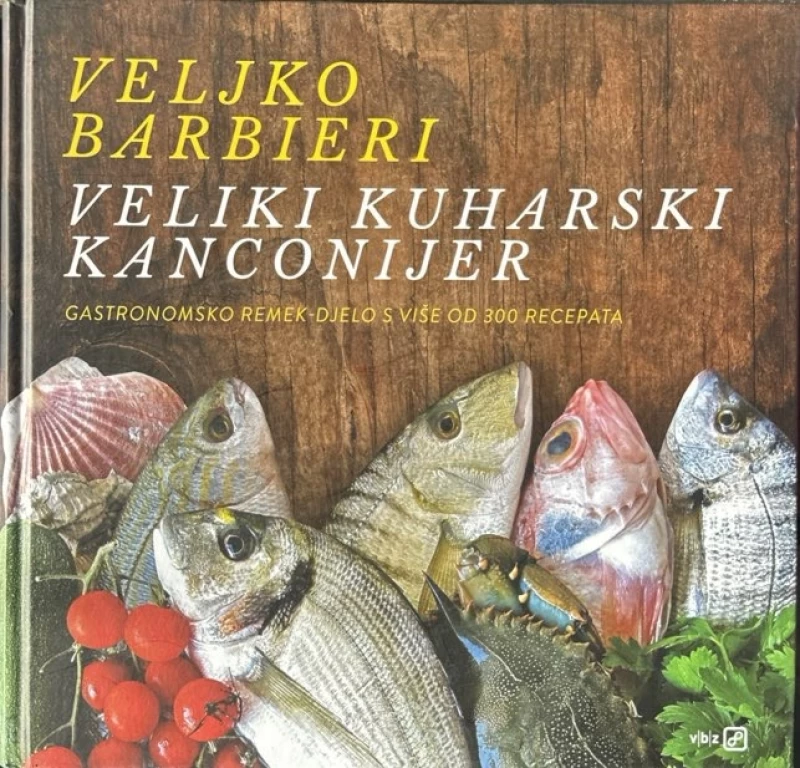 Veljko Barbieri: Veliki kuharski kanconijer