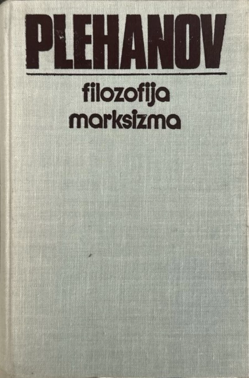 Plehanov: Filozofija marksizma
