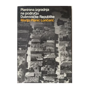 Marija Planić Lončarić: Planirana izgradnja na području Dubrovačke Republike