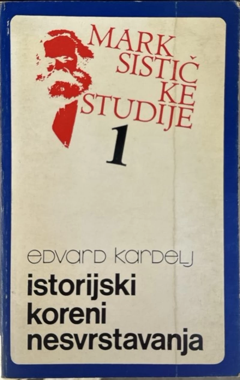 Edvard Kardelj: Istorijski Koreni Nesvrstavanja