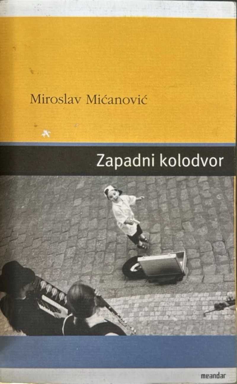 Miroslav Mićanović: Zapadni kolodvor