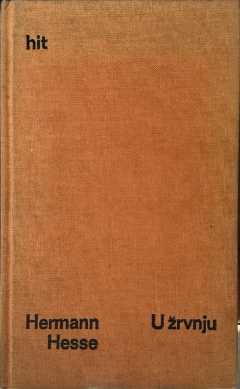 Hermann Hesse: U žrvnju