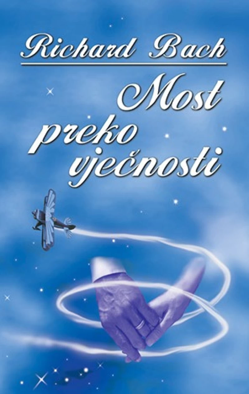 Richard Bach: Most preko vječnost
