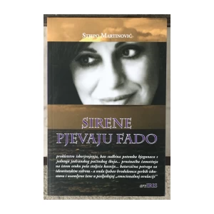 Martinović Stjepo: Sirene pjevaju fado
