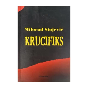 Milorad Stojević: Krucifiks