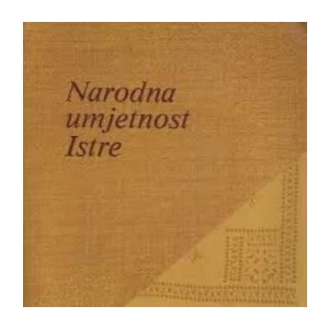 Josip Milićević: Narodna umjetnost Istre
