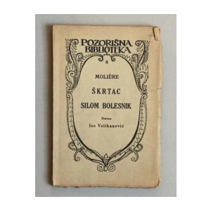 MOLIERE, ŠKRTAC, SILOM BOLESNIK, ZAGREB, 1923.