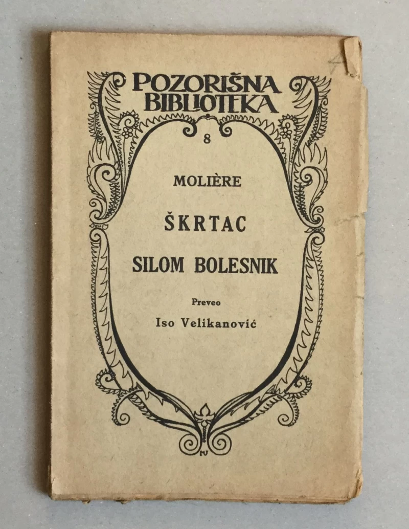 MOLIERE, ŠKRTAC, SILOM BOLESNIK, ZAGREB, 1923.
