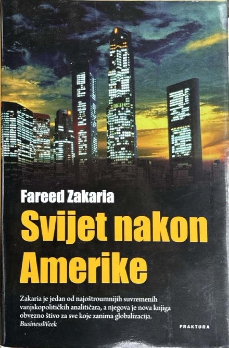 Fareed Zakaria: Svijet nakon Amerike