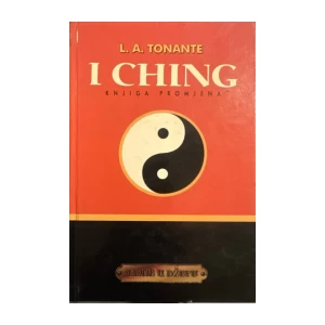 L.A.Tonante: I Ching - knjiga promjena